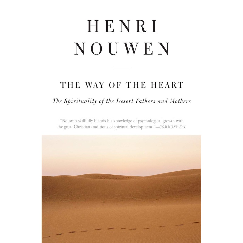 The Way of the Heart: The Spirituality of the Desert Fathers and Mothers Paperback