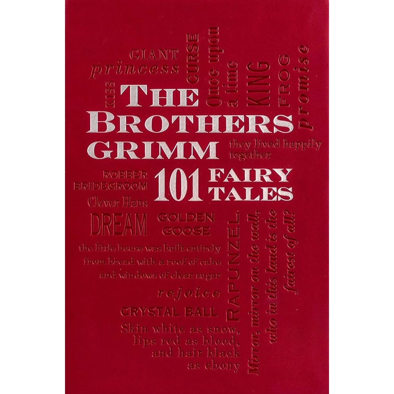 Brothers Grimm: 101 Fairy Tales (Word Cloud Classics)