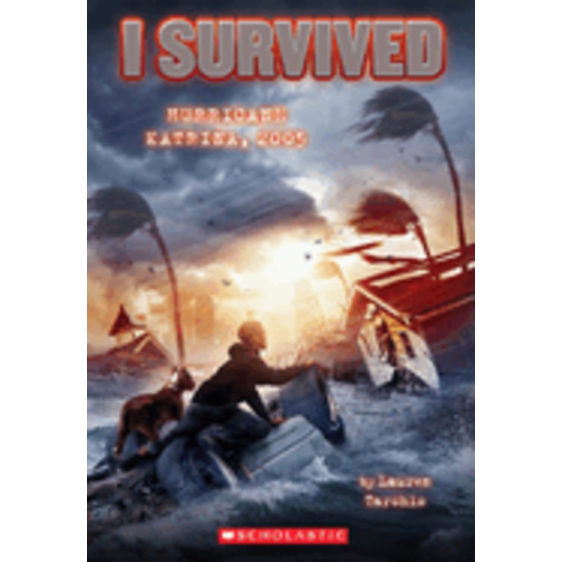 I Survived . . . I Survived Hurricane Katrina 2005