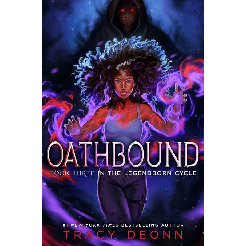 Oathbound: The Legendborn Cycle Book 3 by Tracy Deonn