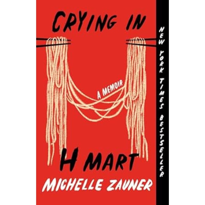 Crying In H Mart by Michelle Zauner
