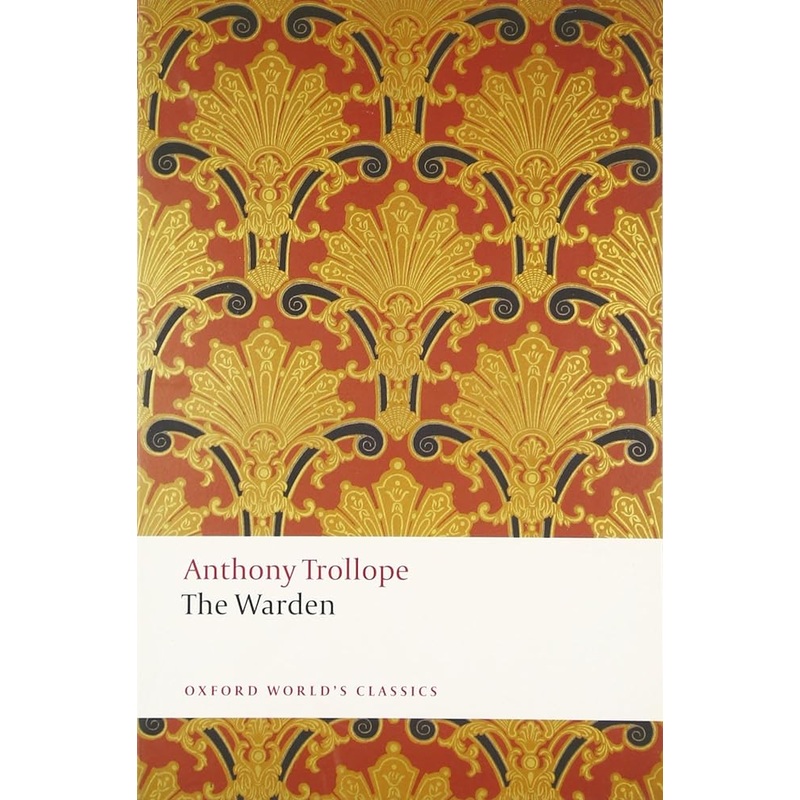 The Warden (Oxford World’s Classics)