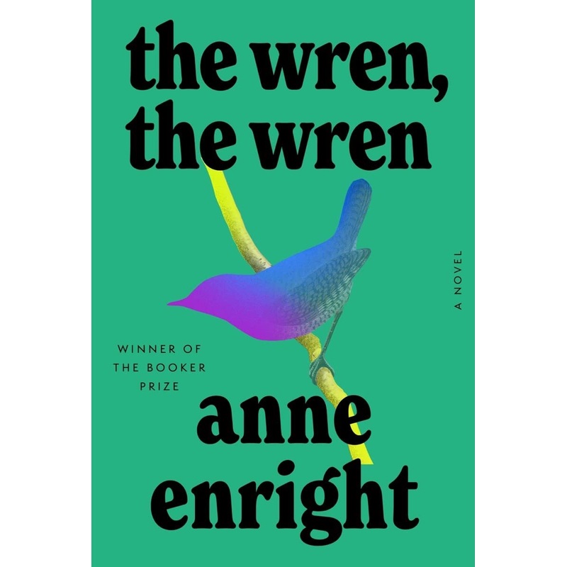 The Wren, the Wren: A Novel Hardcover