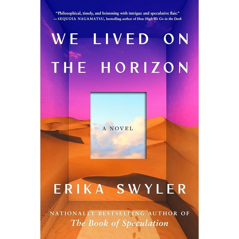 We Lived on the Horizon: A Novel