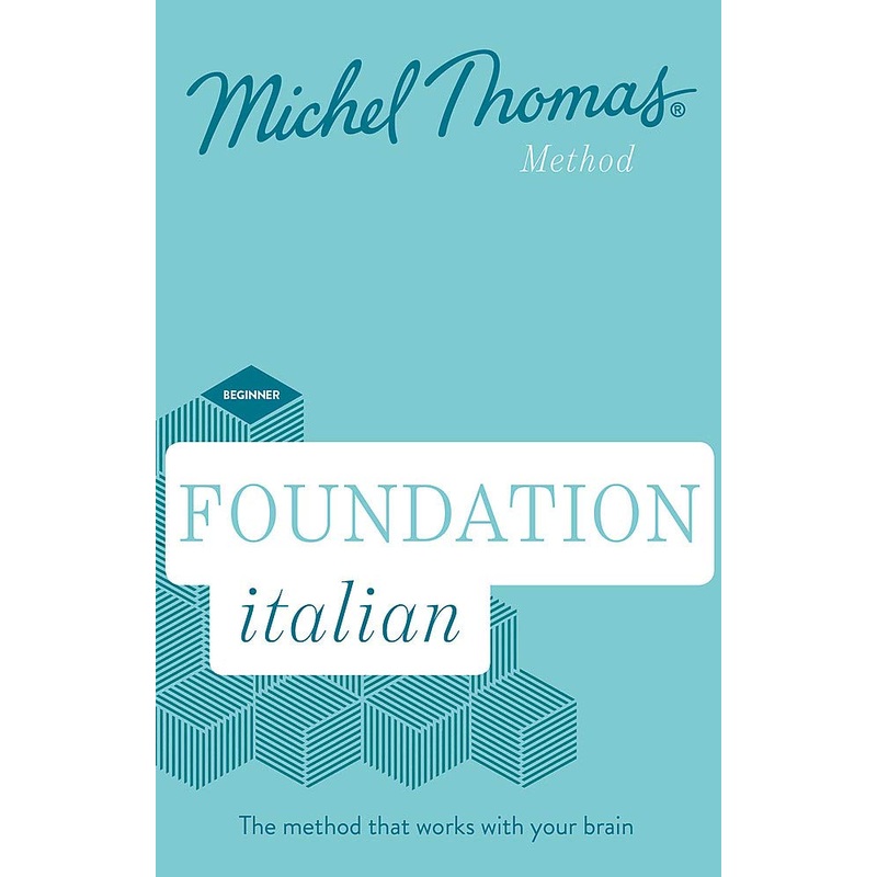 Foundation Italian Book New Edition Learn Italian with the Michel Thomas Method| Beginner & Intermediate Lessons, Grammar, Vocabulary & Pronunciation