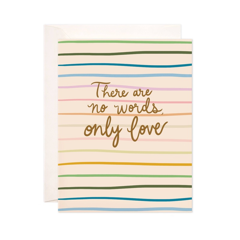 No Words Only Love Greeting Card – Sympathy Card