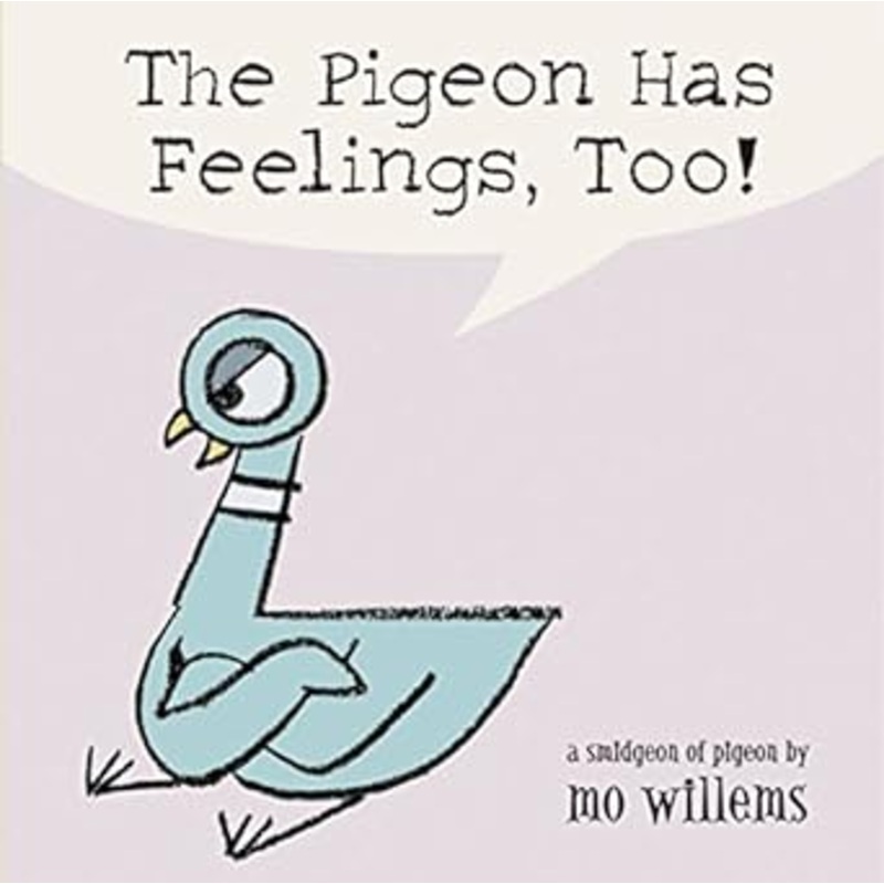 The Pigeon Has Feelings Too!