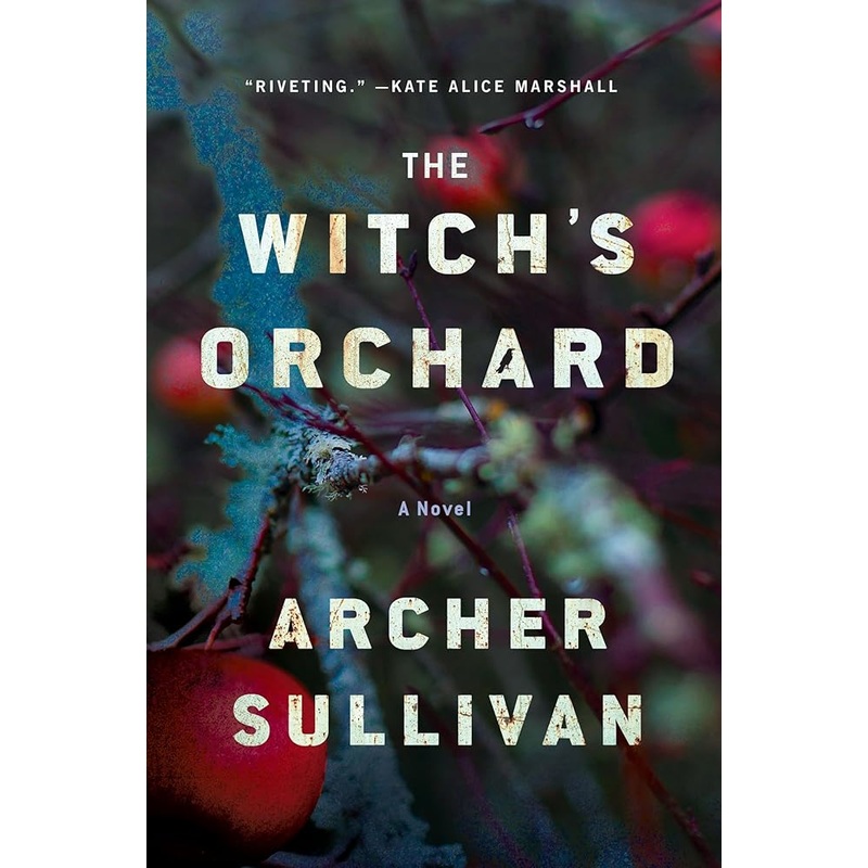 The Witch’s Orchard: A Novel