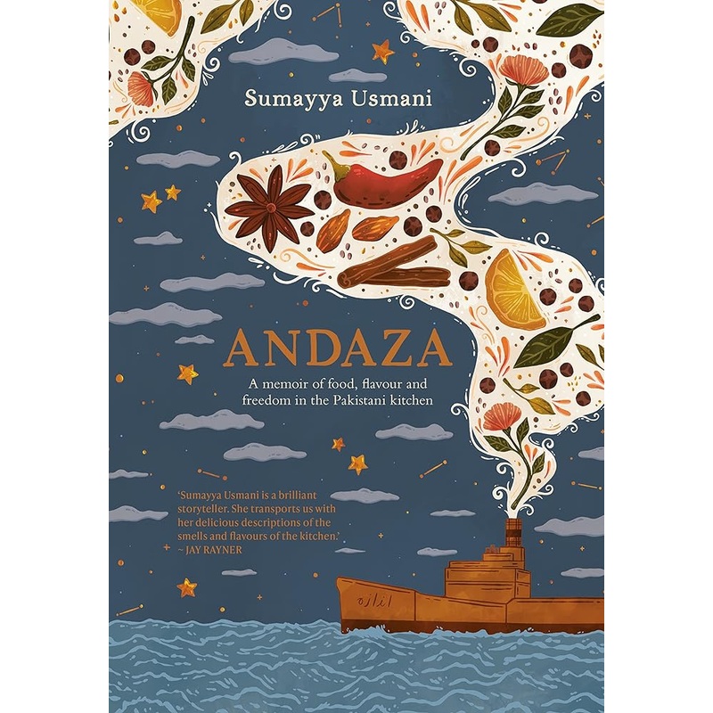Andaza: A Memoir of Food, Flavour and Freedom in the Pakistani Kitchen