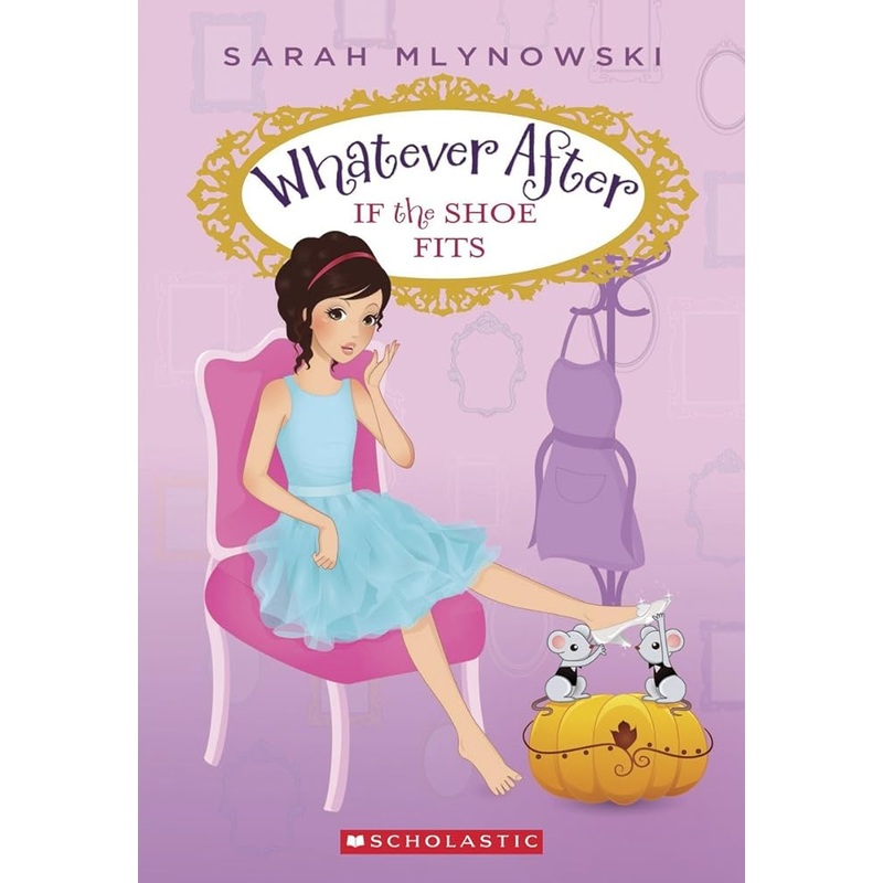If the Shoe Fits (Whatever After #2) (2)