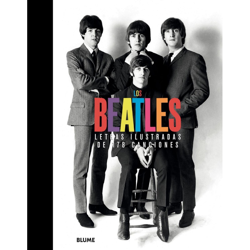Los Beatles. Letras Ilustradas de 178 canciones