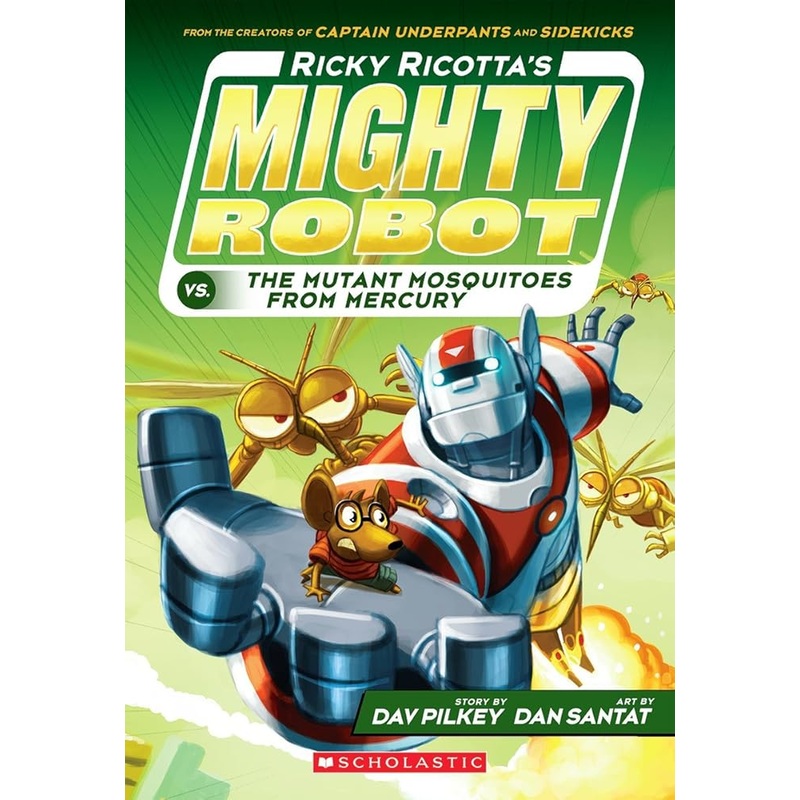 Ricky Ricotta’s Mighty Robot vs. the Mutant Mosquitoes from Mercury (Ricky Ricotta’s Mighty Robot #2) (2)