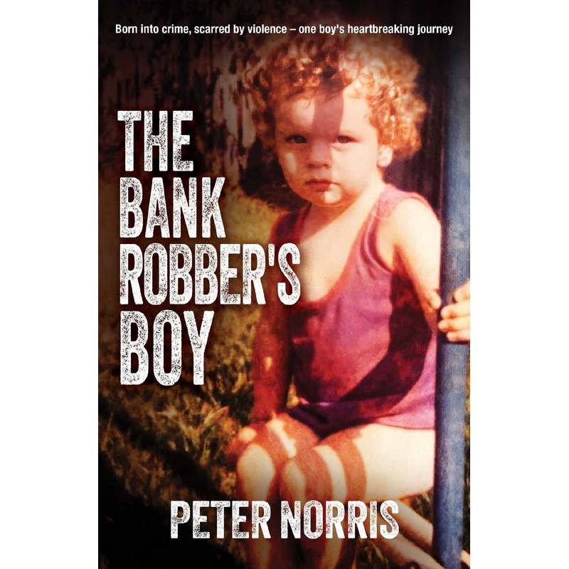 The Bank Robber’s Boy