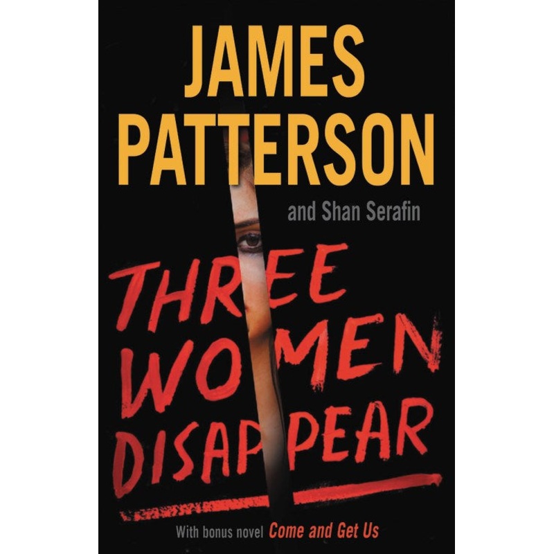 Three Women Disappear : With bonus novel Come and Get Us