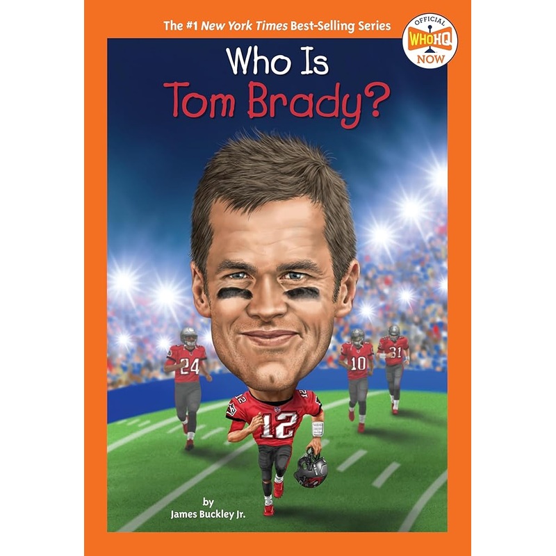 Who Is Tom Brady? (Who HQ Now)