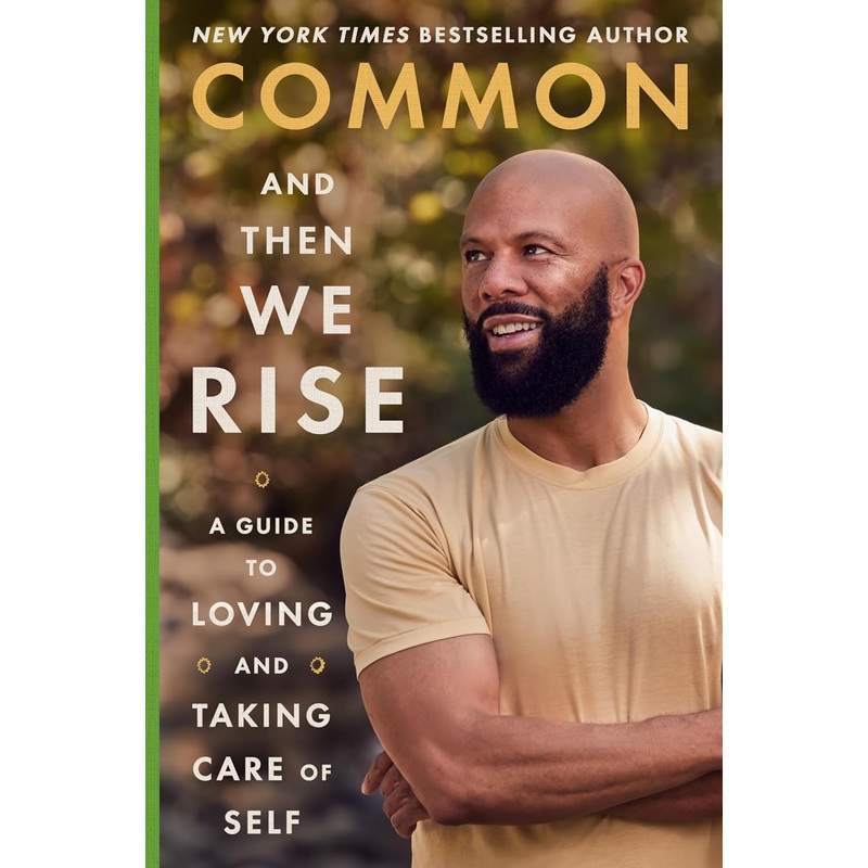 And Then We Rise: A Guide to Loving and Taking Care of Self Hardcover