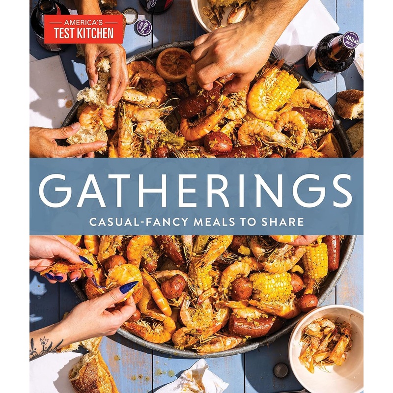 Gatherings: Casual-Fancy Meals to Share Hardcover