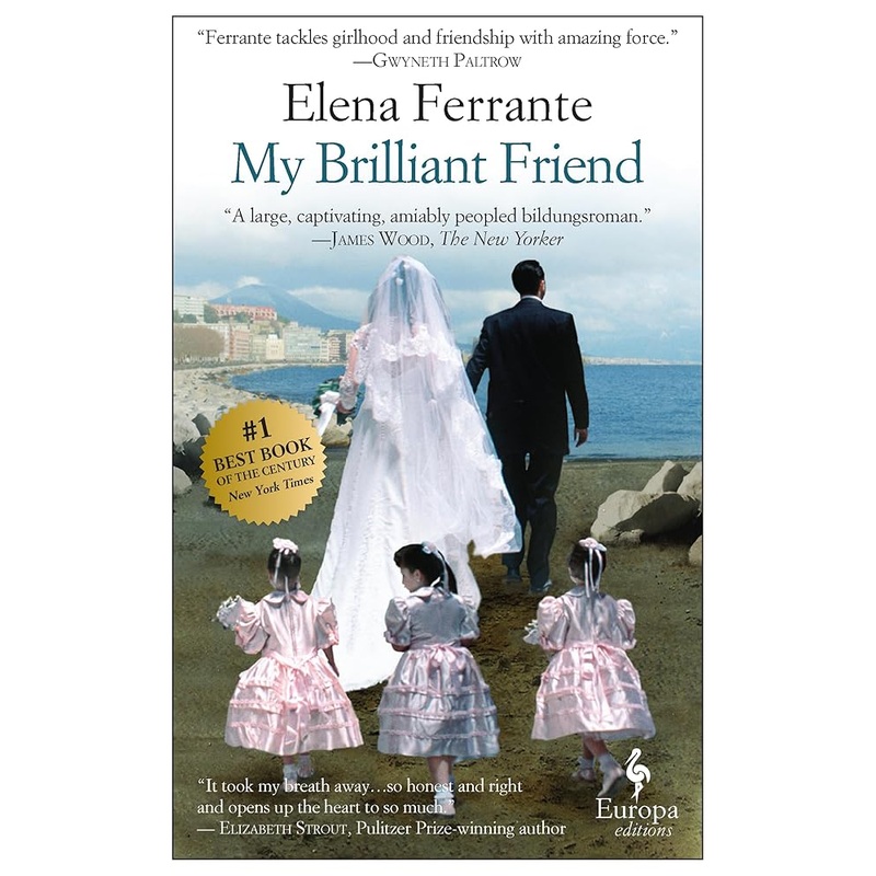 My Brilliant Friend: A Novel