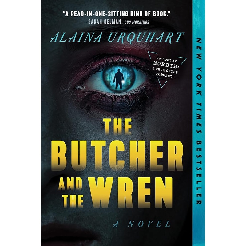 The Butcher and the Wren: A Novel by Alaina Urquhart