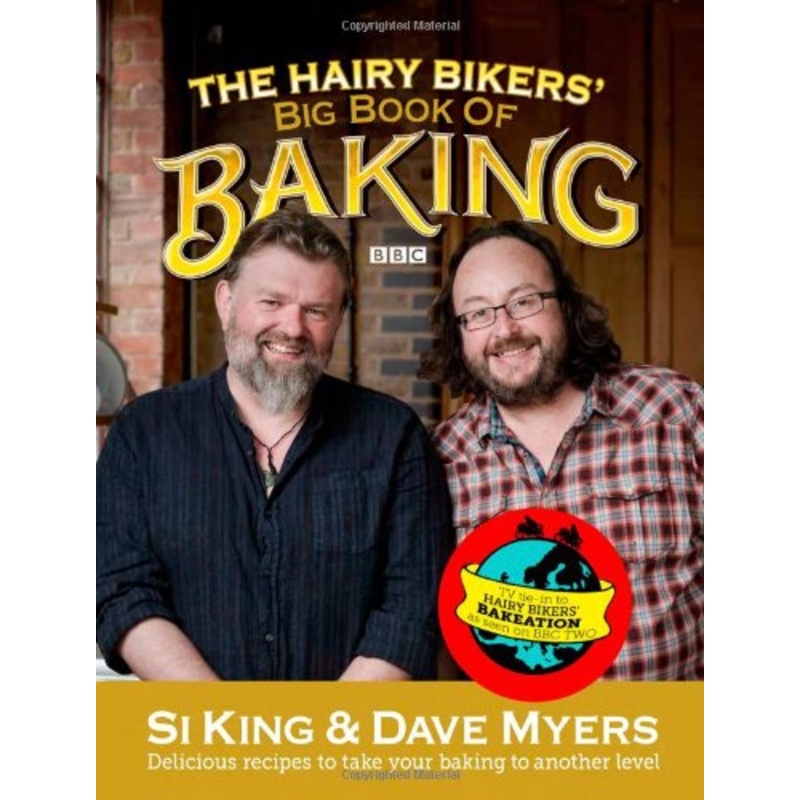 The Hairy Bikers’ Big Book of Baking  Delicious Recipes by Si King & Dave Myers | Home Cooking, Comfort Food, Baking Tips & Family Favorites