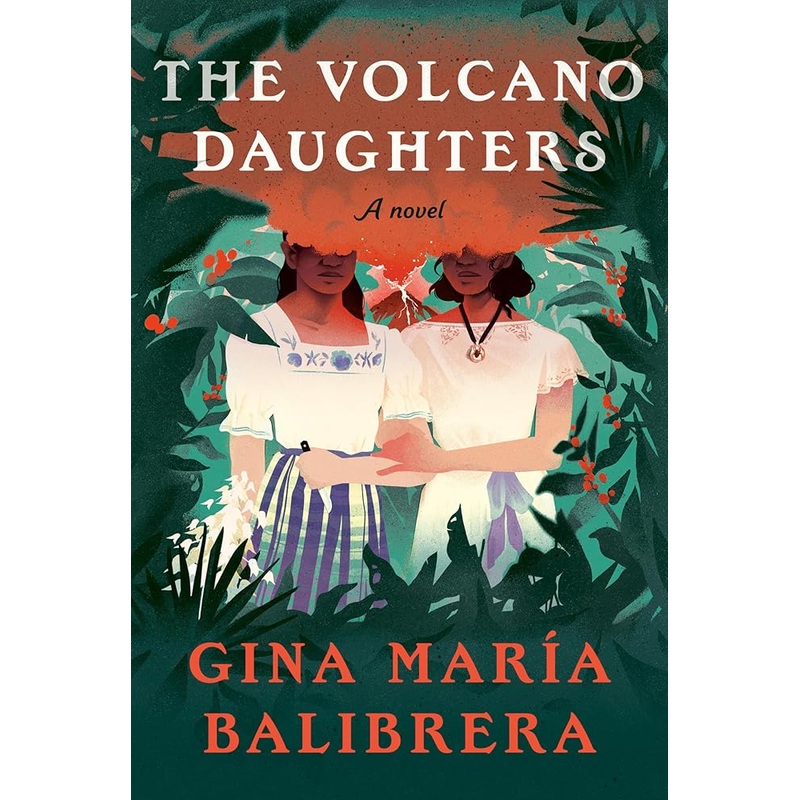 The Volcano Daughters: A Novel