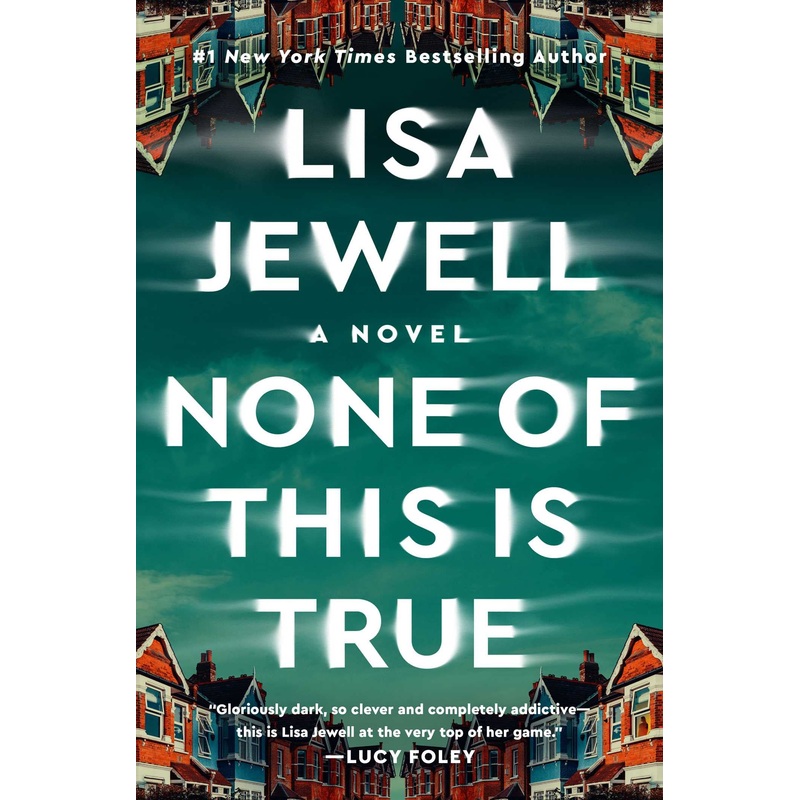 None of This Is True: A Novel Hardcover