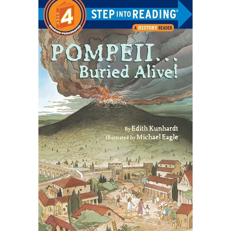 Pompeii — Buried Alive! (Step into Reading)