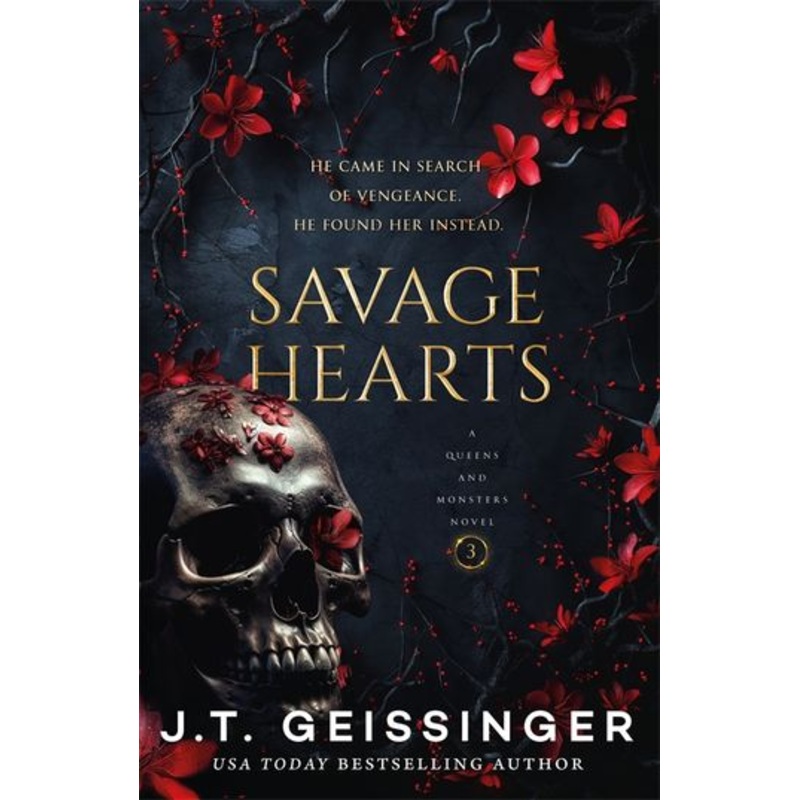 Savage Hearts: Queens And Monsters Book 3