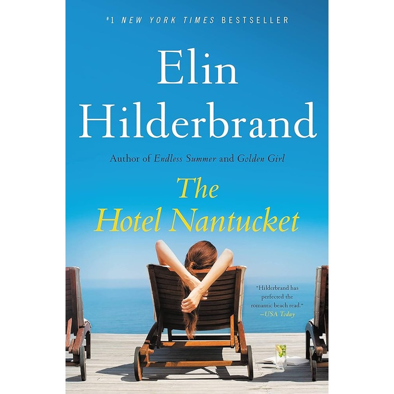 The Hotel Nantucket by Elin Hilderbrand