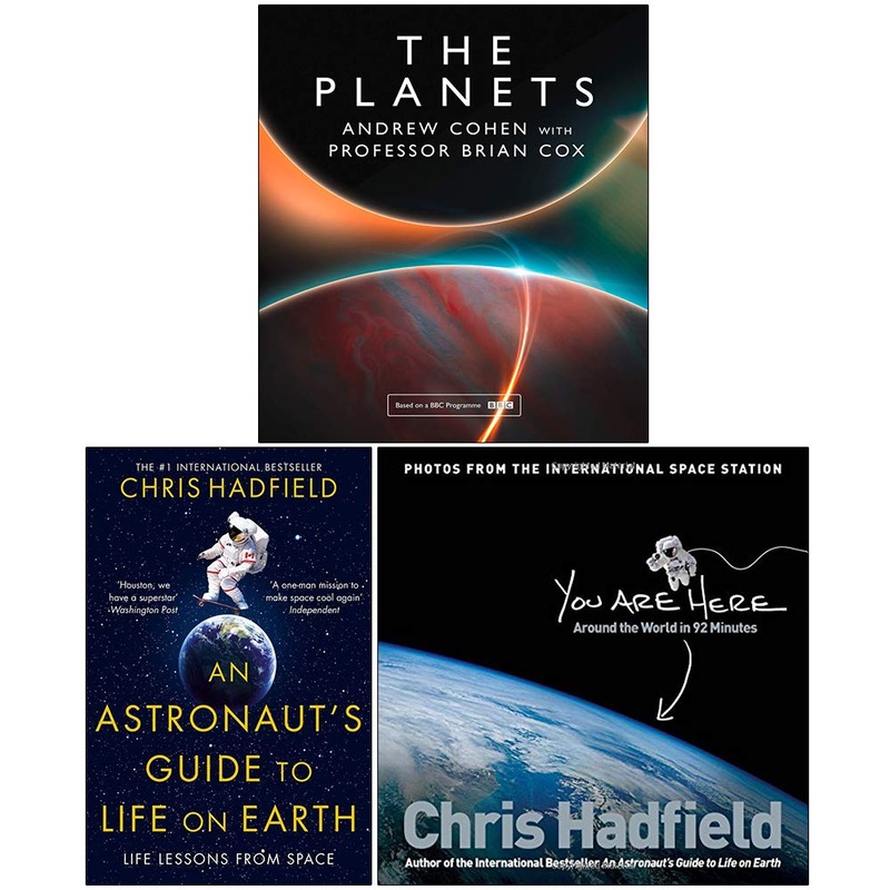 The Planets [Hardcover], An Astronaut’s Guide To Life On Earth, You Are Here 3 Books Collection Set