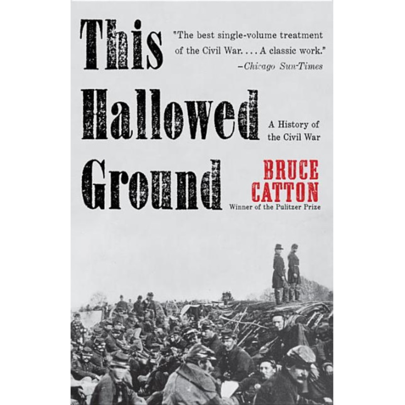 This Hallowed Ground: A History of the Civil War