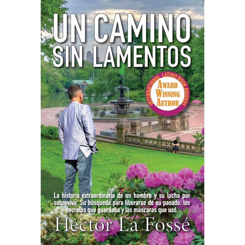 Un Camino sin Lamentos