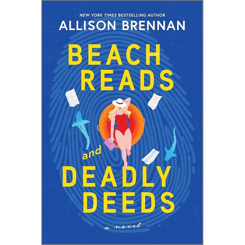 Beach Reads and Deadly Deeds: A Novel by Allison Brennan