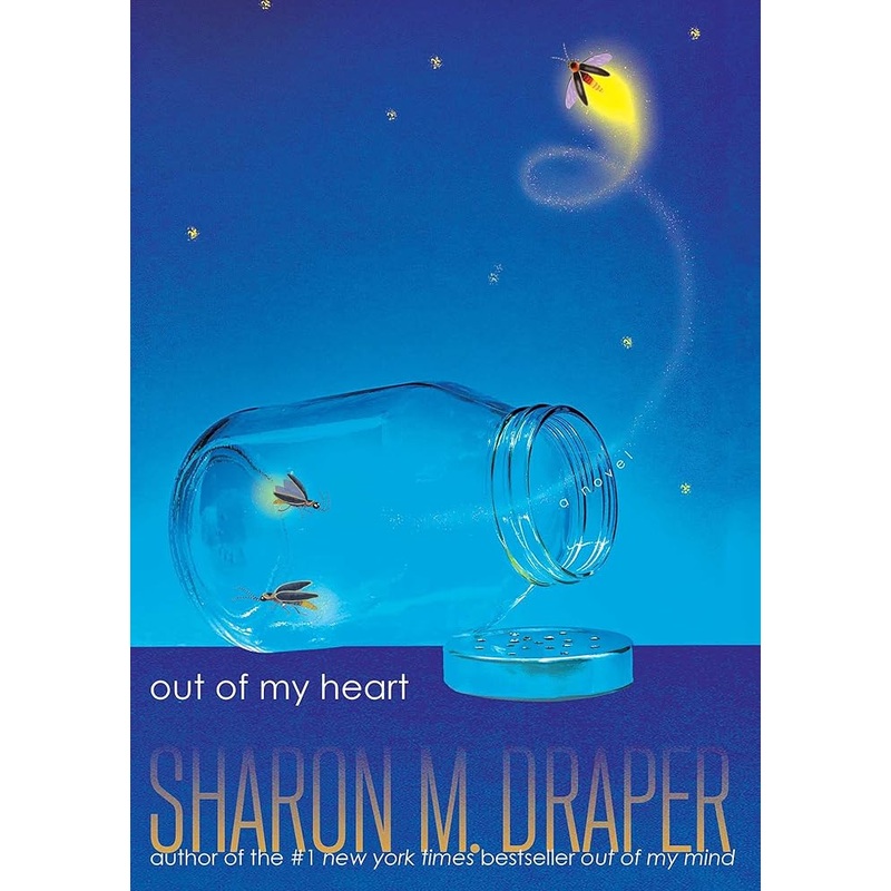 Out of My Heart (The Out of My Mind Series) by Sharon M. Draper