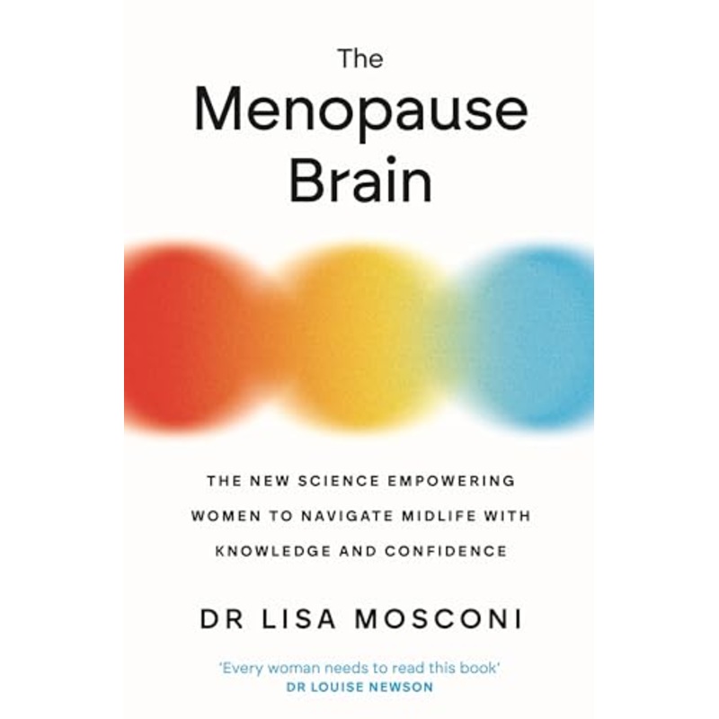 The Menopause Brain | Women’s Health & Wellness Guide Book | Science for Menopause, Midlife Transition, Brain Health, Confidence & Healthy Aging