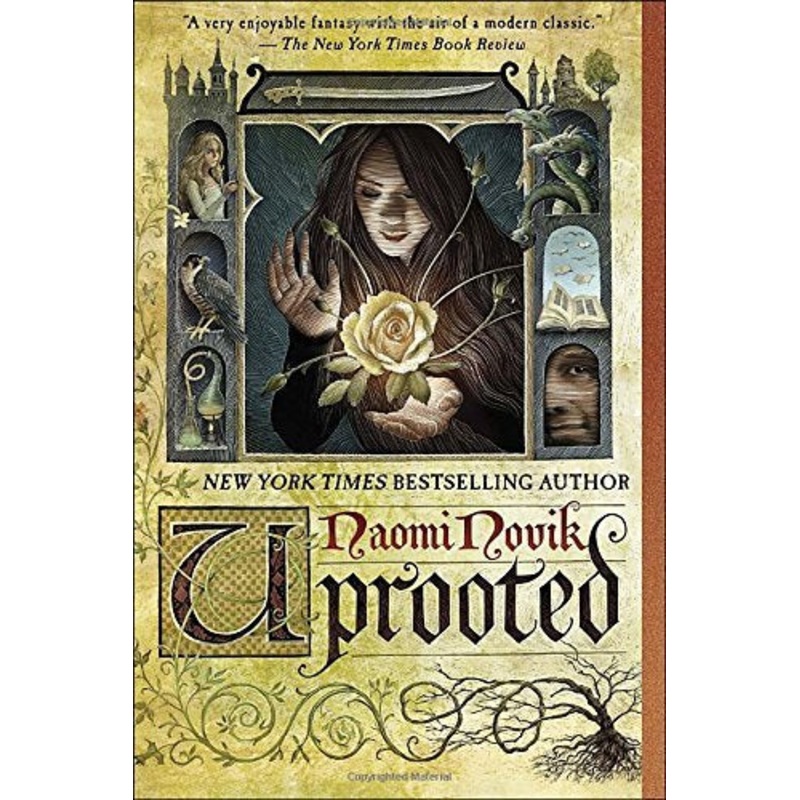 Uprooted: A Novel