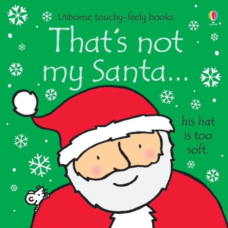 Usborne Touchy Feely That’s Not My Santa by Fiona Watt