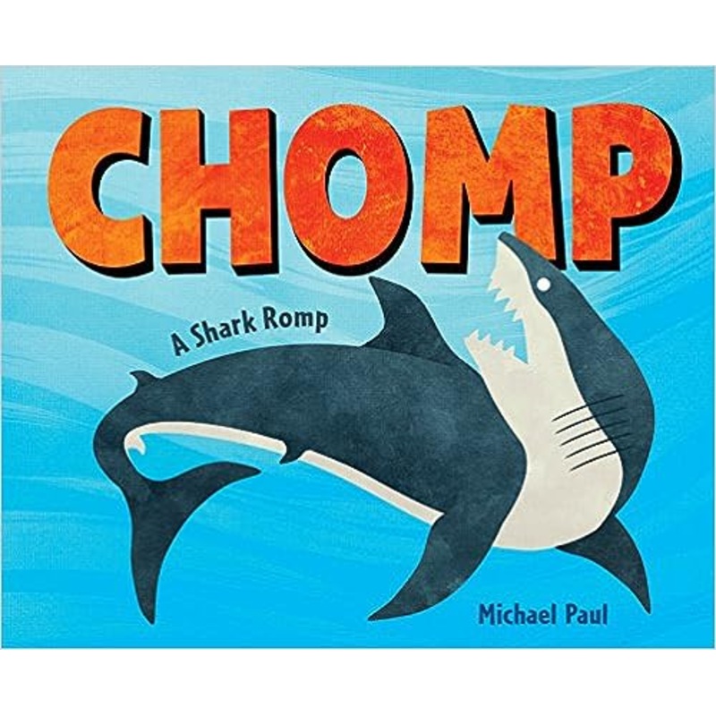 Chomp: A Shark Romp Hardcover
