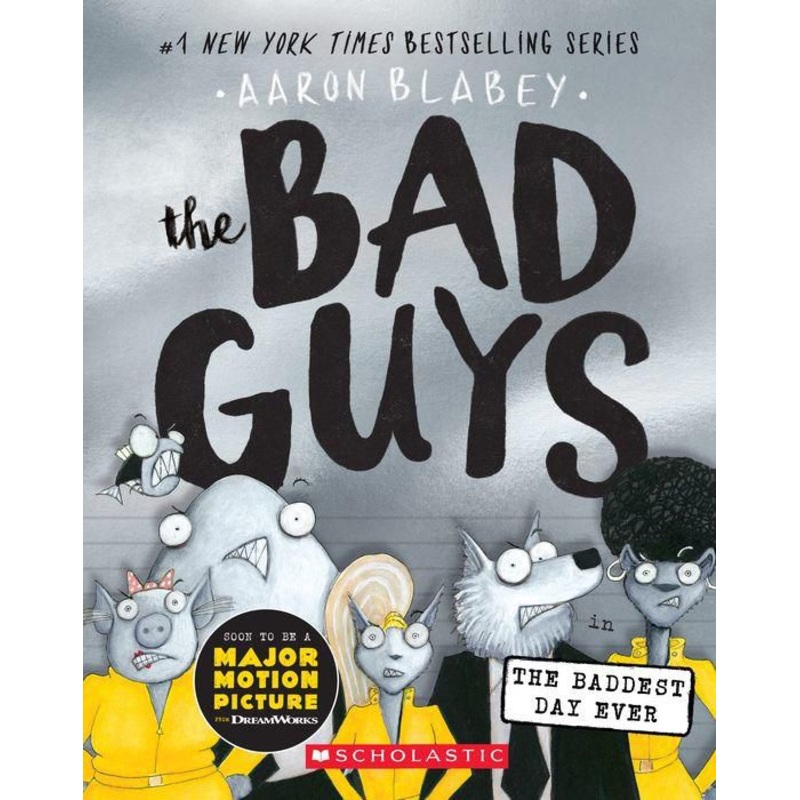 The Bad Guys in the Baddest Day Ever (The Bad Guys Series #10) Paperback