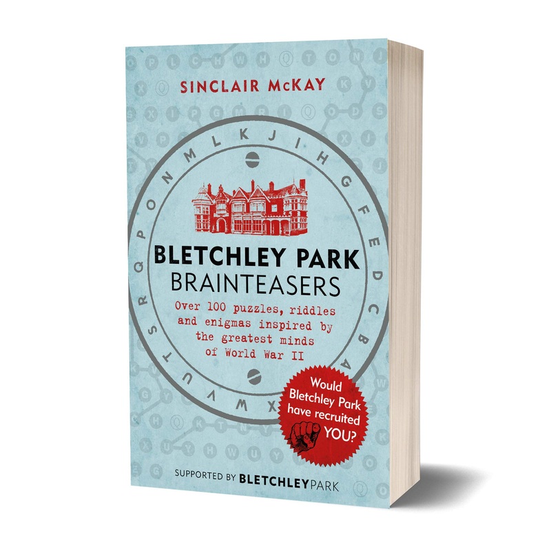 Bletchley Park Brainteasers: A Bestseller Quiz Book by Sinclair McKay Packed with Puzzles, Trivia, Brain Games, Fun Activities & Cognitive Challenges
