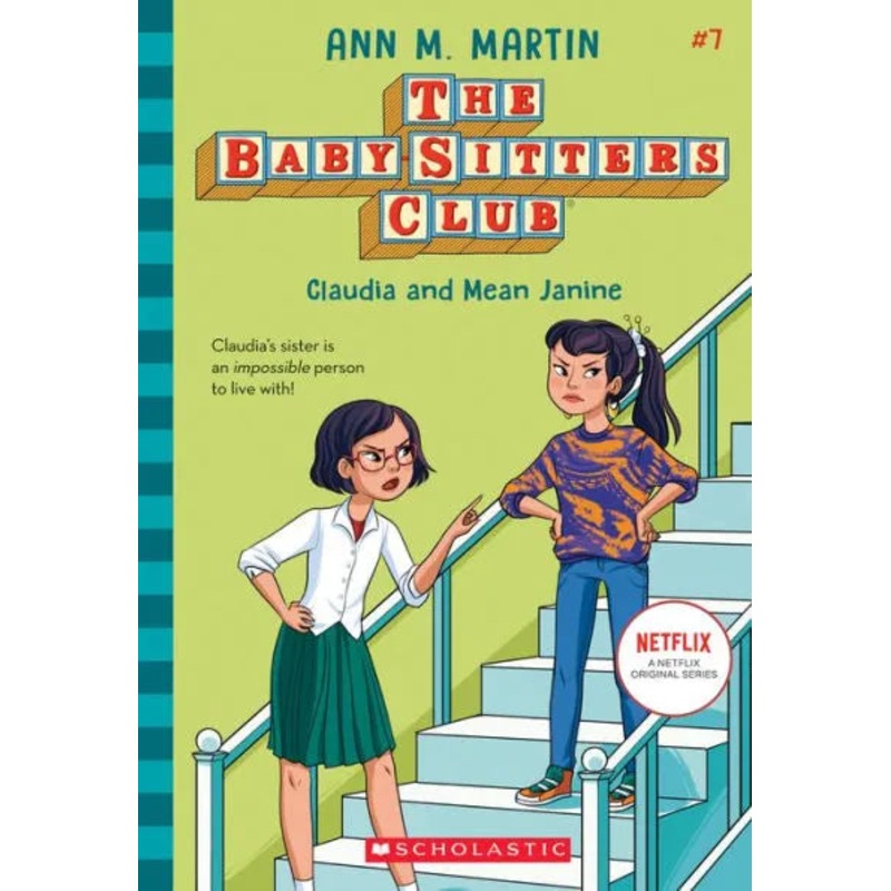 Claudia and Mean Janine (the Baby-Sitters Club #7) Paperback