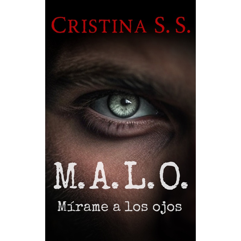 M.A.L.O. (Mrame a los ojos)