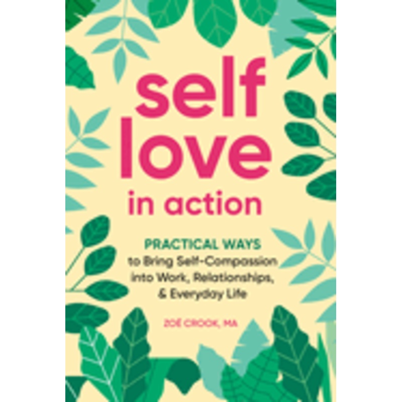 Self-Love in Action