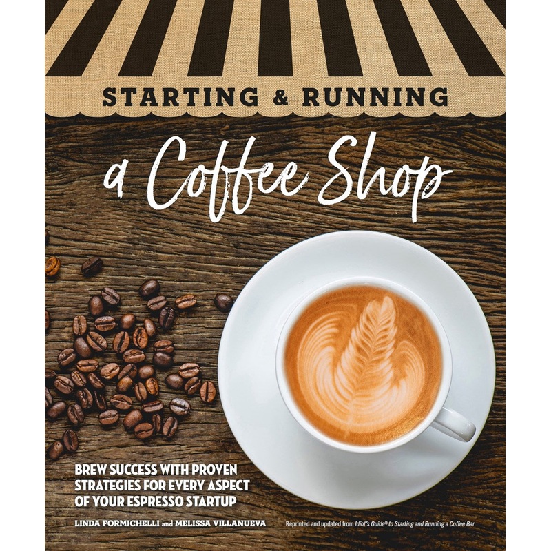STARTING AND RUNNING A COFFEE SHOP