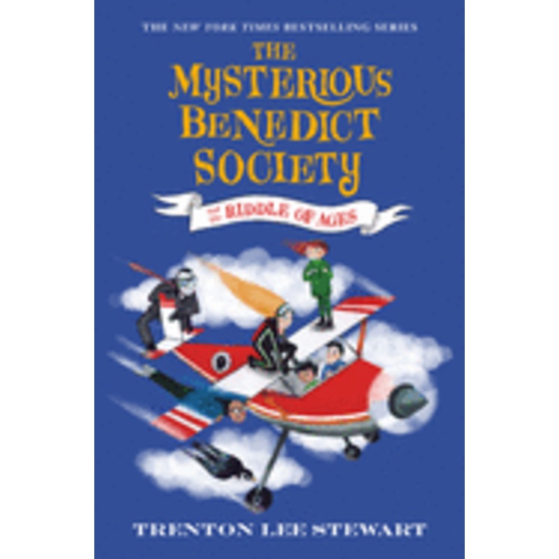 The Mysterious Benedict Society and the Riddle of Ages Book 4 by Trenton Lee Stewart