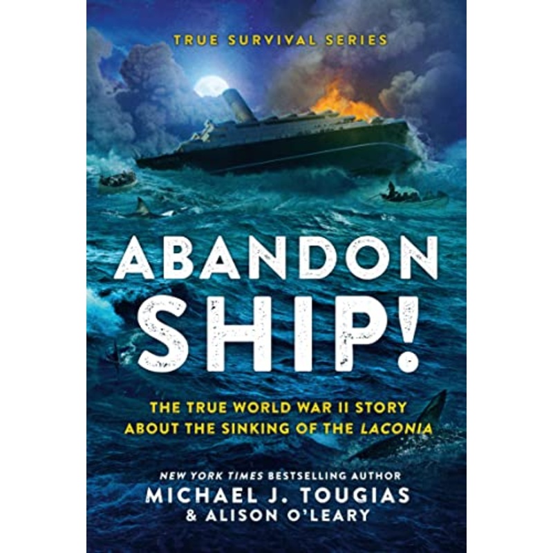 Abandon Ship!: The True World War II Story About the Sinking of the Laconia