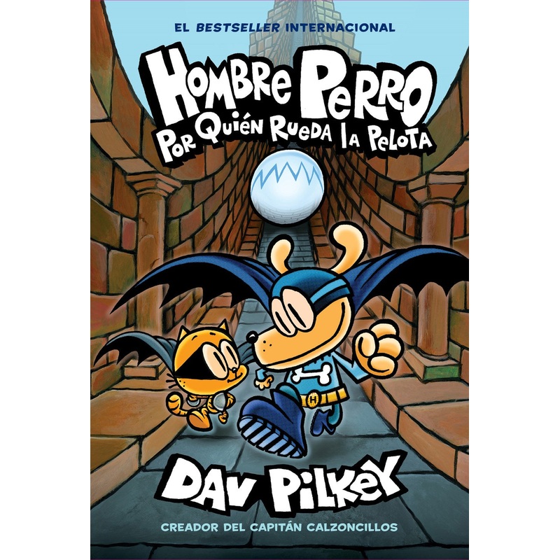 Hombre Perro: Por quin rueda la pelota (Hombre Perro #7)