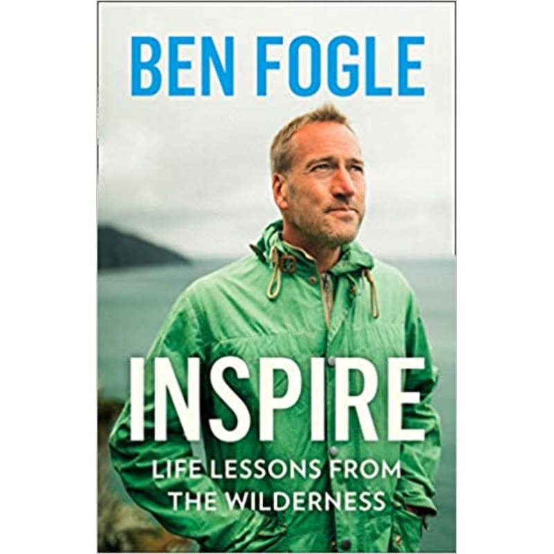 Inspire, Life Lessons from the Wilderness, From the Sunday Times Bestselling Author