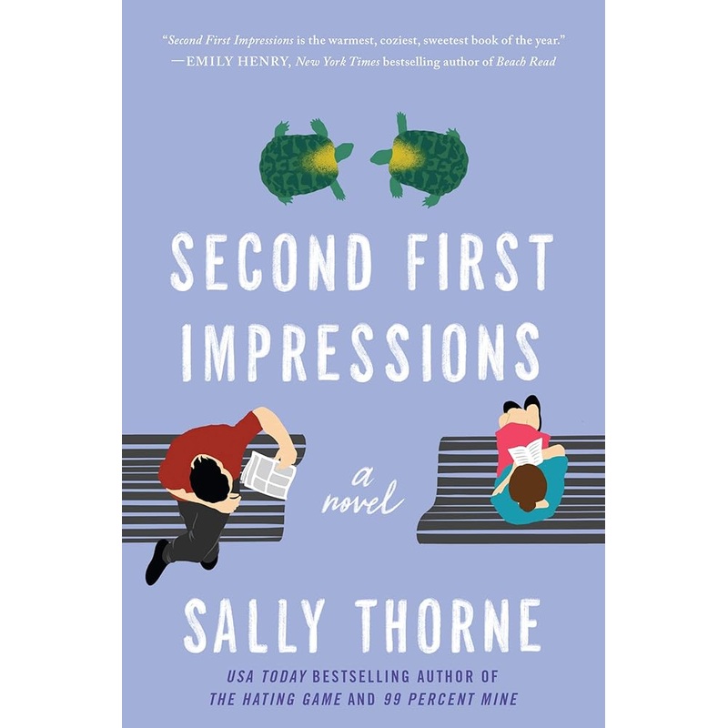 Second First Impressions: A Novel by Sally Thorne