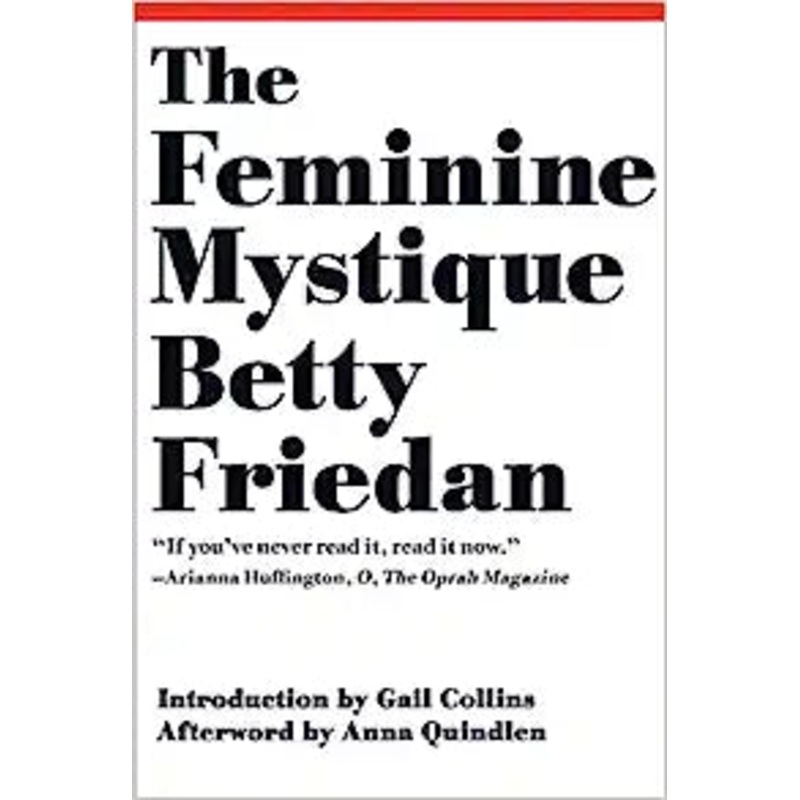 The Feminine Mystique: 50th Anniversary Edition